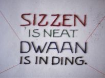 Sizzen is neat, dwaan is in ding